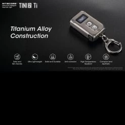 Nitecore TINI 2 Titanium 13 Nitecore TINI 2 Titanium -Professional Outdoor Equipment Store NITECORE TINI2 TIT.4 35677.1652790503.1280.1280 89853.1652879581
